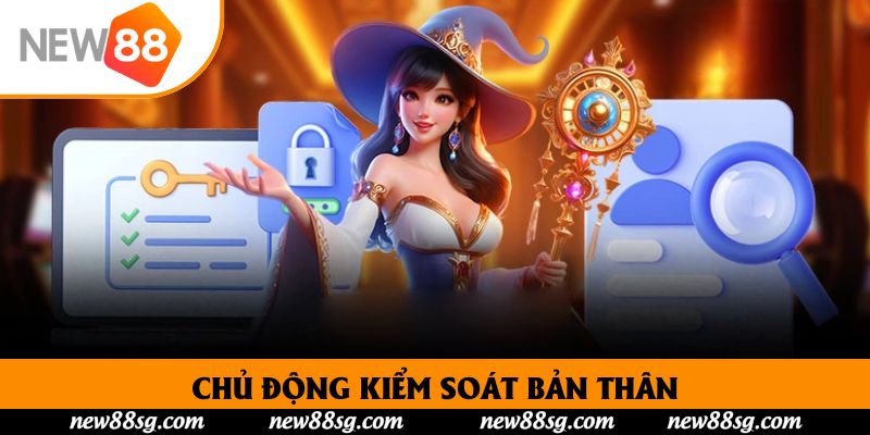 Chủ động kiểm soát bản thân
