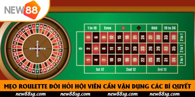 Mẹo roulette đòi hỏi hội viên cần vận dụng các bí quyết