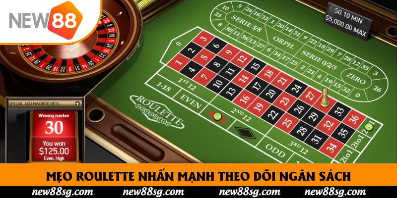 Mẹo roulette nhấn mạnh theo dõi ngân sách