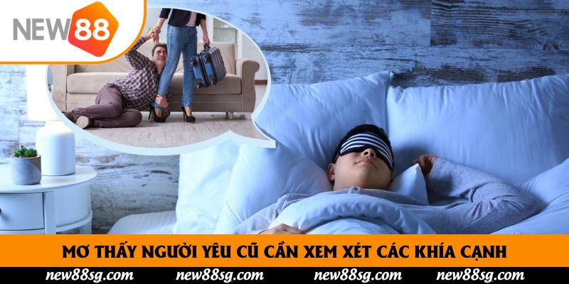 Mơ thấy người yêu cũ cần xem xét các khía cạnh