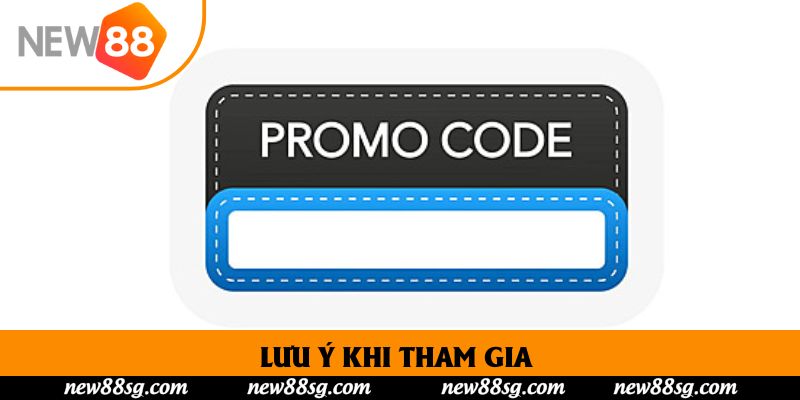 Lưu ý khi tham gia