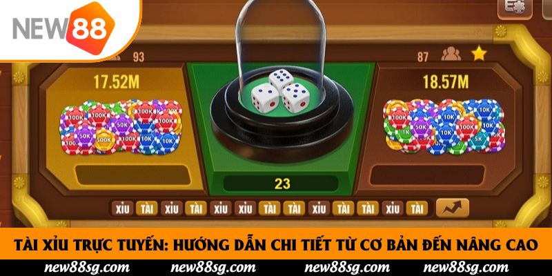 Tài Xỉu Trực Tuyến: Hướng Dẫn Chi Tiết Từ Cơ Bản Đến Nâng Cao