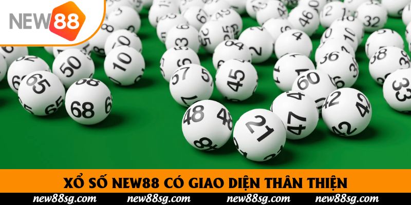 Xổ Số New88 có giao diện thân thiện